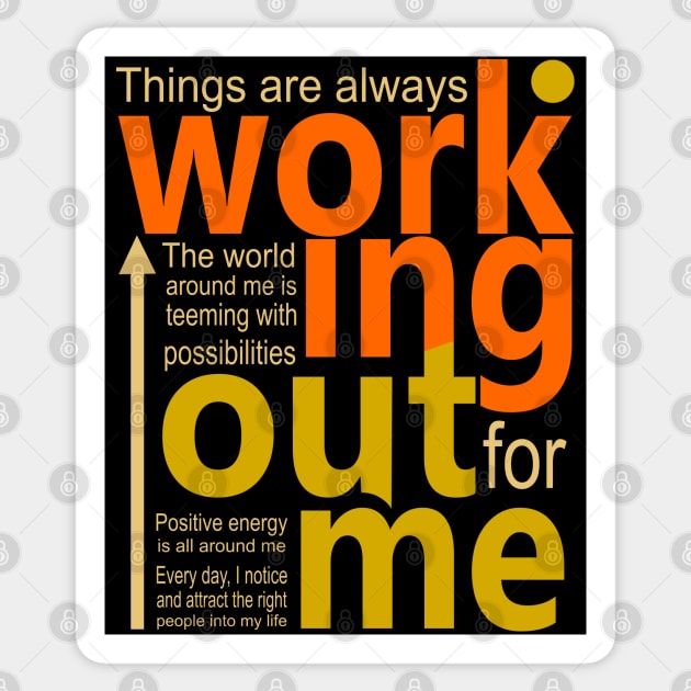 Things are always working out for me, Manifesting Sticker by FlyingWhale369